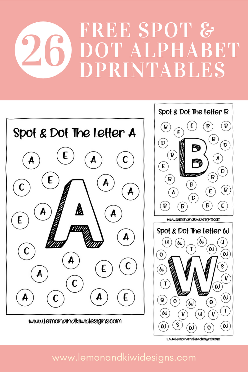 Alphabet Spot And Dot Free Do A Dot Printables Lemon And Kiwi Designs Alphabet Spot And Dot Free Do A Dot Printables Lemon And Kiwi Designs