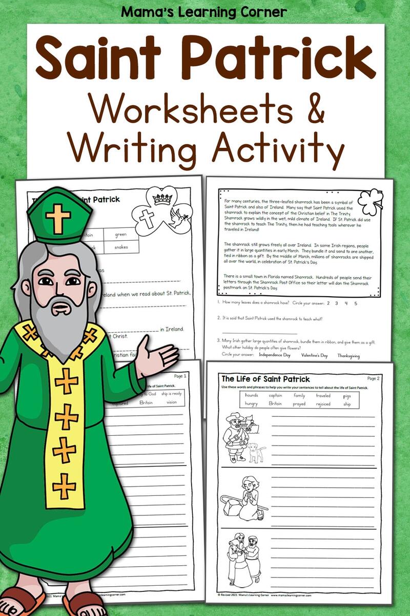 Saint Patrick Worksheet Pack Free Printable Mamas Learning Corner The Life Of Saint Patrick Worksheets With Writing Activity Mamas Learning Corner