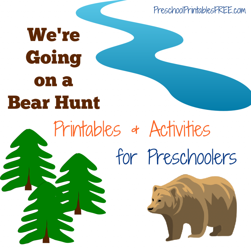 We Re Going On A Bear Hunt Printables Free Preschool Printables We Re Going On A Bear Hunt Printables Free Preschool Printables